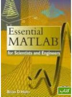 Essential MATLAB for scientists and engineers