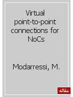 Virtual point-to-point connections for NoCs