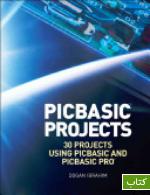 PIC BASIC projects : 30 projects using PIC BASIC and PIC BASIC PRO