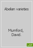کتابخانه مرکزی دانشگاه صنعتی شریف - Abelian varieties, Mumford, David.