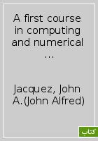 A first course in computing and numerical methods