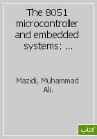 The 8051 microcontroller and embedded systems: using Assembly and C