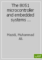 The 8051 microcontroller and embedded systems : using Assembly and C