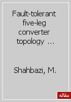 Fault-tolerant five-leg converter topology with FPGA-Based reconfigurable control