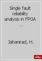 Single fault reliability analysis in FPGA implemented circuits