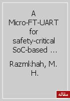 A Micro-FT-UART for safety-critical SoC-based applications