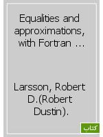 Equalities and approximations, with Fortran programming