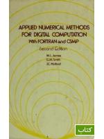 Applied numerical methods for digital computation with FORTRAN and CSMP