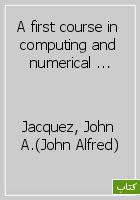 A first course in computing and numerical methods