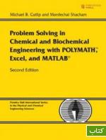 Problem solving in chemical and biochemical engineering with POLYMATH, Excel, and MATLAB