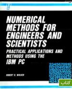 Numerical methods for engineers and scientists: practical applications and methods using the IBM PC